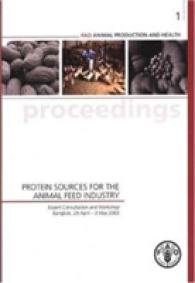 Protein Sources for the Animal Feed Industry,Expert Consultation and Workshop,Bangkok,29 April - 3 May 2002 : FAO Animal Production and Health Proceedings 1 (Fao Animal Production Health Pro)