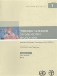 Combined Compendium of Food Additive Specifications: Joint FAO/WHO Expert Committee on Food Additives. All Specifications Monographs from the 1st to the 65th Meeting (1956-2005) : Volume 3: Food Additives P-Z