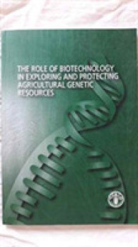 The Role of Biotechnology in Exploring and Protecting Agricultural Genetic Resources