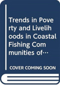Trends in poverty and livelihoods in coastal fishing communities of Orissa State, India (FAO fisheries technical paper) (Fao Fisheries Aquaculture Tech Papers)