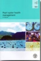 Pearl Oyster Health Management : A Manual