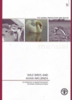 Wild Birds and Avian Influenza : An Introduction to Applied Field Research and Disease Sampling Techniques