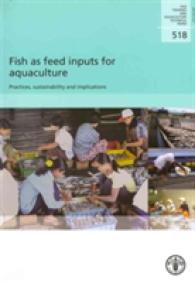 Fish as Feed Inputs for Aquaculture : Practices, Sustainability and Implications