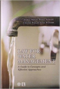 Law for Water Management : A Guide to Concepts and Effective Approaches (Fao Legislative Studies)