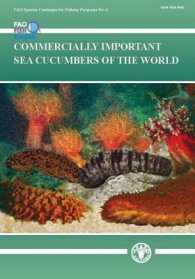 Commercially Important Sea Cucumbers of the World (Fao Species Catalogue for Fishery Purposes)
