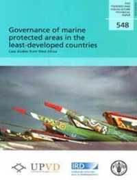 Governance of marine protected areas in the least-developed countries : case studies from West Africa (Fao fisheries and aquaculture technical paper)
