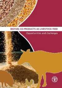 Biofuel co-products as livestock feed : opportunities and challenges