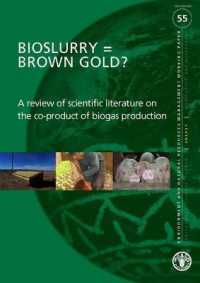 Bioslurry = brown gold? : a review of scientific literature on the co-product of biogas production (Environment and natural resources management working papers)