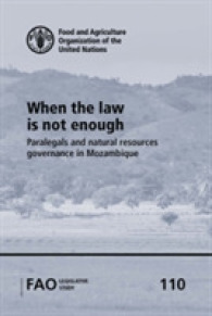 When the law is not enough : paralegals and natural resources governance in Mozambique (Fao legislative studies)