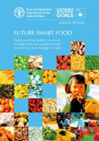 Future smart food : rediscovering hidden treasures of neglected and underutilized species for zero hunger in Asia