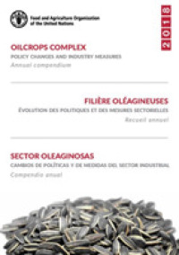 Oilcrops complex : policy changes and industry measures, annual compendium 2018