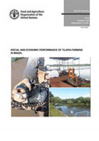 Social and economic performance of Tilapia farming in Brazil (Fao fisheries and aquaculture circular)