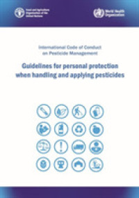 Guidelines for personal protection when handling and applying pesticides : International Code of Conduct on Pesticide Management