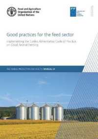 Good practices for the feed sector : implementing the codex alimentarius code of practice on good animal feeding (Fao animal production and health manual)