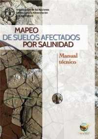 Mapeo de suelos afectados por salinidad : Manual técnico