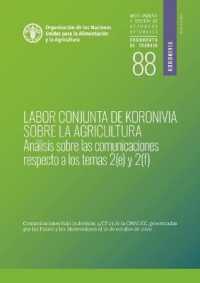 Labor conjunta de Koronivia sobre la agricultura : Análisis sobre las comunicaciones respecto a los temas 2(e) y 2(f) (Medio ambiente y gestión de recursos naturales documento de trabajo)