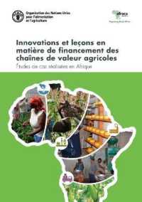 Innovations et leçons en matière de financement des chaînes de valeur agricoles : Études de cas réalisées en Afrique