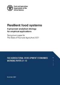 Resilient food systems - a proposed analytical strategy for empirical applications : Background paper for the State of Food and Agriculture 2021. FAO Agricultural Development Economics Working Paper 21-10 (Fao Agricultural Development Economics Worki