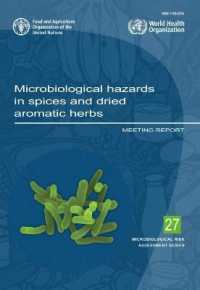 Microbiological hazards in spices and dried aromatic herbs : meeting report (Microbiological risk assessment series)