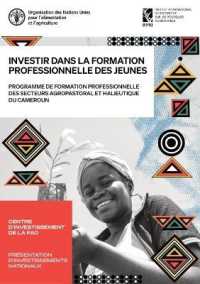 Investir dans la formation professionnelle des jeunes : Programme de formation professionnelle des secteurs agropastoral et halieutique du Cameroun (Fao Investment Centre Country Highlights)