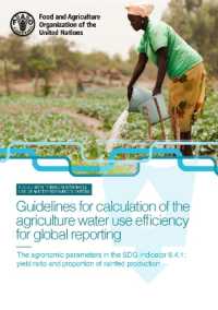 Guidelines for calculation of the agriculture water use efficiency for global reporting : The agronomic parameters in the SDG indicator 6.4.1: yield ratio and proportion of rainfed production (Sdg 6.4 - Monitoring Sustainable Use of Water Resources P