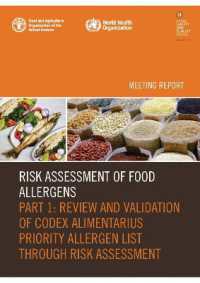 Risk Assessment of Food Allergens. Part 1: Review and validation of Codex Alimentarius priority allergen list through risk assessment : Meeting report (Food Safety and Quality Series)