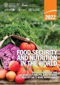 The state of food security and nutrition in the World 2022 : repurposing food and agricultural policies to make healthy diets more affordable