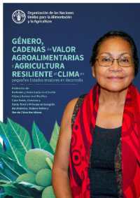 Género, cadenas de valor agroalimentarias y agricultura resiliente al clima en pequeños Estados insulares en desarrollo : Evidencias de: Barbados y Santa Lucia en el Caribe, Palau y Samoa en el Pacífico, Cabo Verde, Comoras y Santo Tom