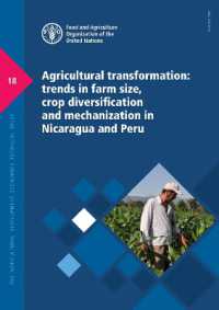 Agricultural transformation: trends in farm size, crop diversification and mechanization in Nicaragua and Peru (Fao agricultural development economics technical study)