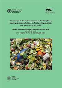Proceedings of the multi-actor and multi-disciplinary trainings and consultations on food waste prevention and reduction in Sri Lanka : Project: Innovative approaches to reduce, recycle and reuse urban food waste (TCP SRL 3703; from June 2019 to Augu