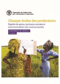 Champs-écoles des producteurs, égalité de genre, inclusion sociale et autonomisation des communautés : Expériences du Sénégal: Cas d'étude