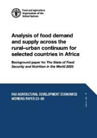 Analysis of food demand and supply across the rural-urban continuum for selected countries in Africa : Background paper for the State of Food Security and Nutrition in the World 2023 (Fao Agricultural Development Economics Working Paper)
