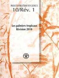 Palmiers Tropicaux (Les). Revision 2010