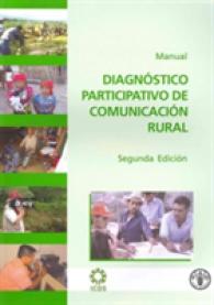 Diagnóstico participativo de comunicación rural : Manual