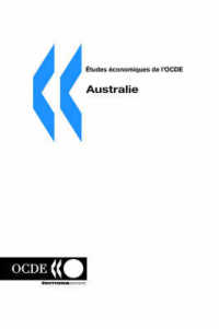 etudes economiques de l'OCDE : Australie - Volume 2004-18
