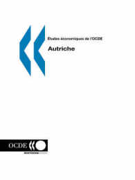 Etudes Economiques De L'OCDE : Autriche - Volume 2005-8