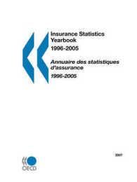 OECD保険統計年鑑（2007年版）<br>Insurance Statistics Yearbook 2007