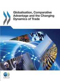 OECD刊／グローバル化、比較優位と貿易の変わるダイナミクス<br>Globalization, Comparative Advantage and the Changing Dynamics of Trade