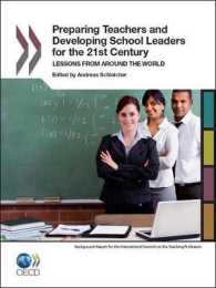 Preparing teachers and developing school leaders for the 21st century : lessons from around the world