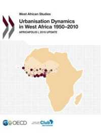 Urbanisation dynamics in West Africa 1950-2010 : Africapolis I, 2015 update (West African studies)