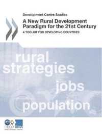 A new rural development paradigm for the 21st Century : a toolkit for developing countries (Development Centre studies)