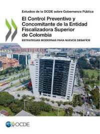 Estudios de la Ocde Sobre Gobernanza P�blica El Control Preventivo Y Concomitante de la Entidad Fiscalizadora Superior de Colombia Estrategias Modernas Para Nuevos Desaf�os