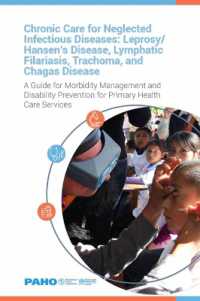 Chronic Care for Neglected Infectious Diseases : Leprosy/Hansen's Disease, Lymphatic Filariasis, Trachoma, and Chagas Disease