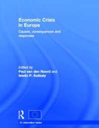Economic Crisis in Europe : Causes, Consequences and Responses (European Union Information Series)