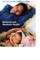 国連世界児童白書（2009年版）<br>The State of the World's Children 2009 : Maternal and Newborn Health