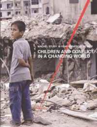 Children and Conflict in a Changing World : Machel Study 10 Year Strategic Review
