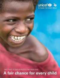 The State of the World's Children 2016 : A Fair Chance for Every Child (State of the World's Children)
