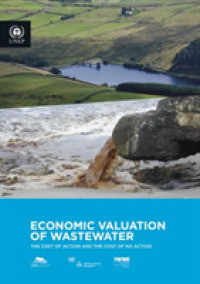 Economic valuation of wastewater : the cost of action and the cost of no action