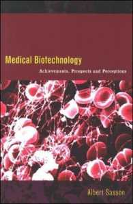 Medical Biotechnology : Achievement, Prospects and Perceptions