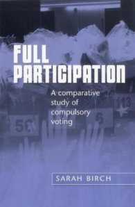 完全な参加：義務投票制度の比較研究<br>Full Participation : A Comparative Study of Compulsory Voting